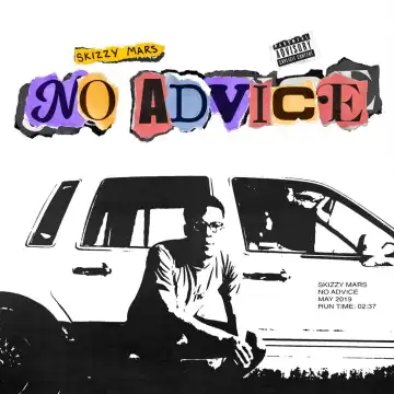 Skizzy Mars - No Advice